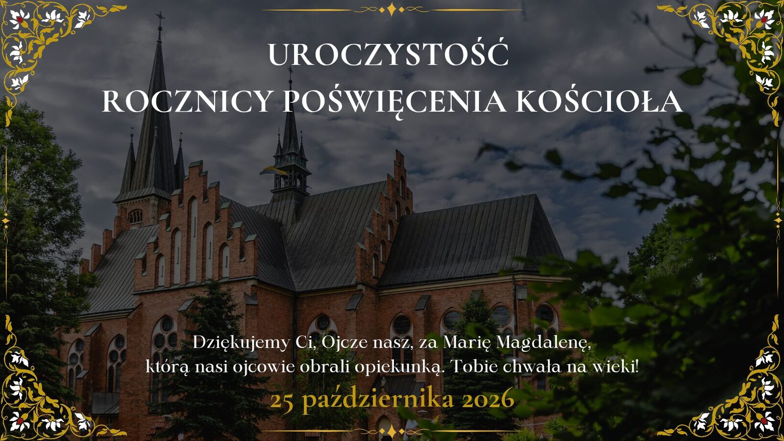 OGŁOSZENIA DUSZPASTERSKIE - UROCZYSTOŚĆ POŚWIĘCENIA KOŚCIOŁA WŁASNEGO