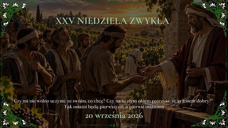 OGŁOSZENIA DUSZPASTERSKIE - XXV NIEDZIELA ZWYKŁA